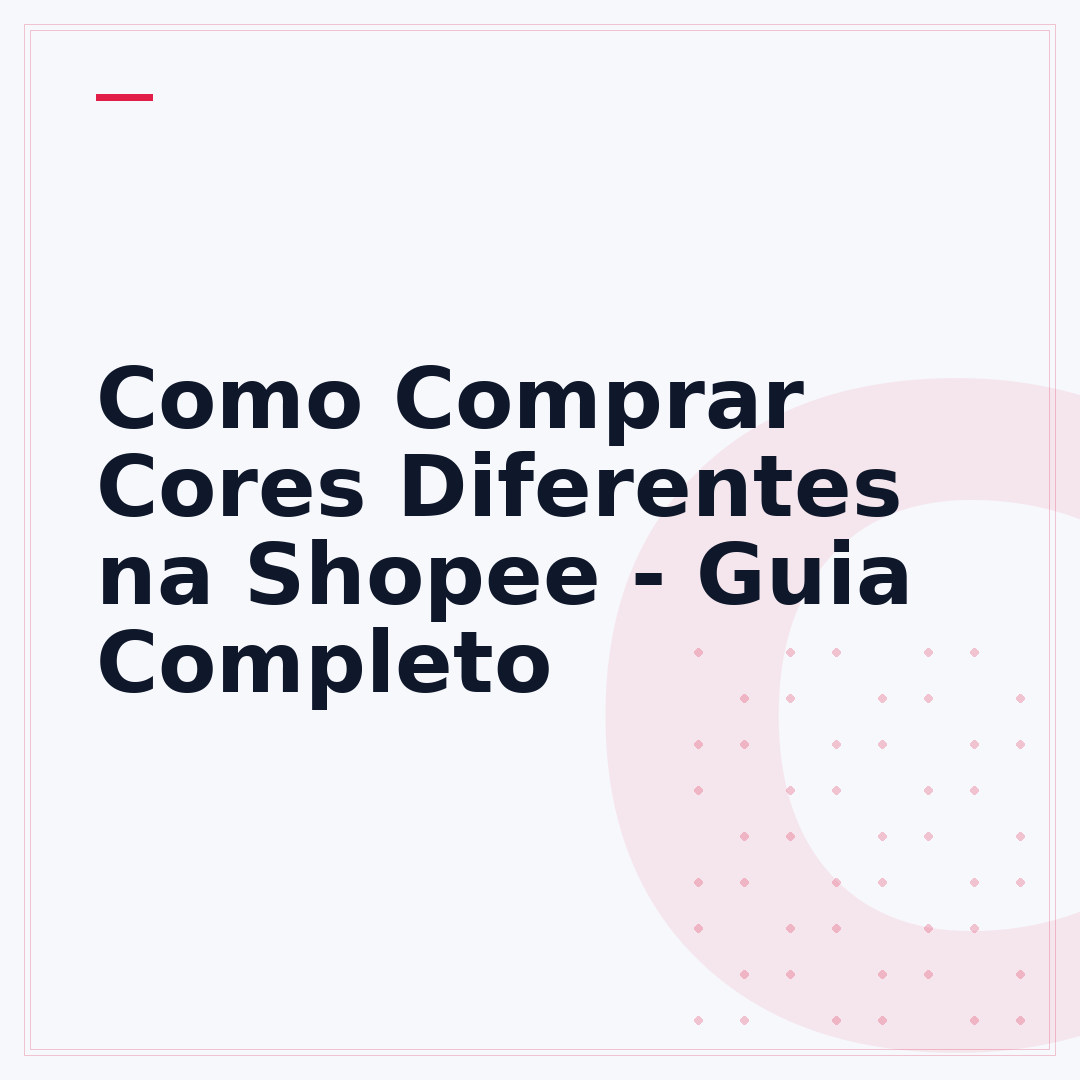Como Comprar Cores Diferentes na Shopee - Guia Completo