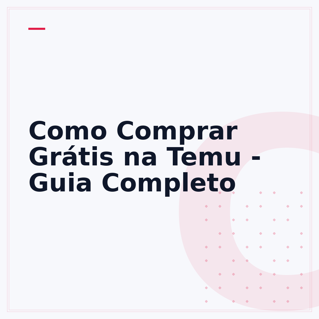 Como Comprar Grátis na Temu - Guia Completo