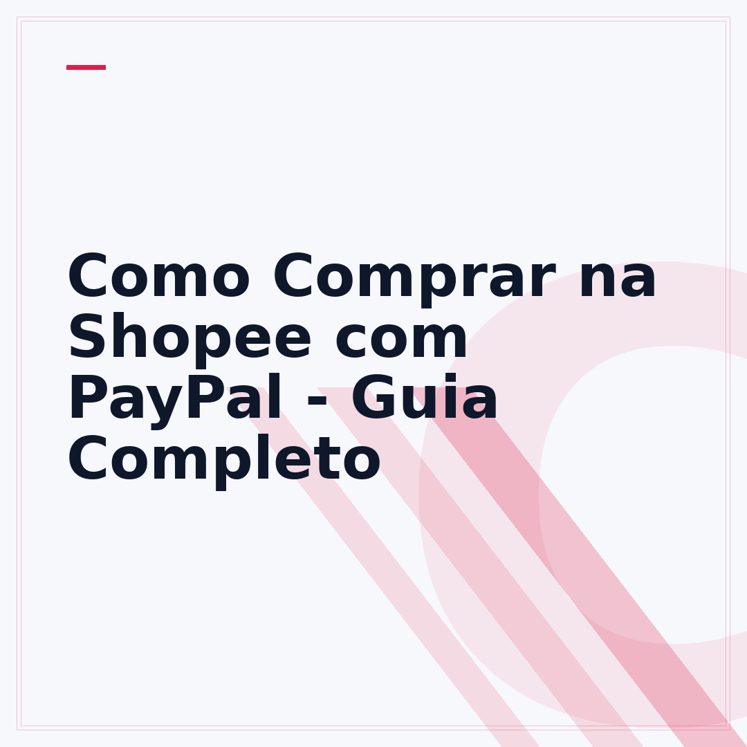 Como Comprar na Shopee com PayPal - Guia Completo