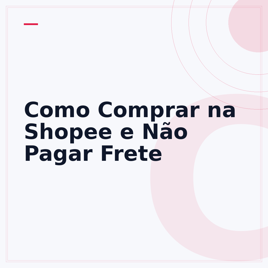 Como Comprar na Shopee e Não Pagar Frete