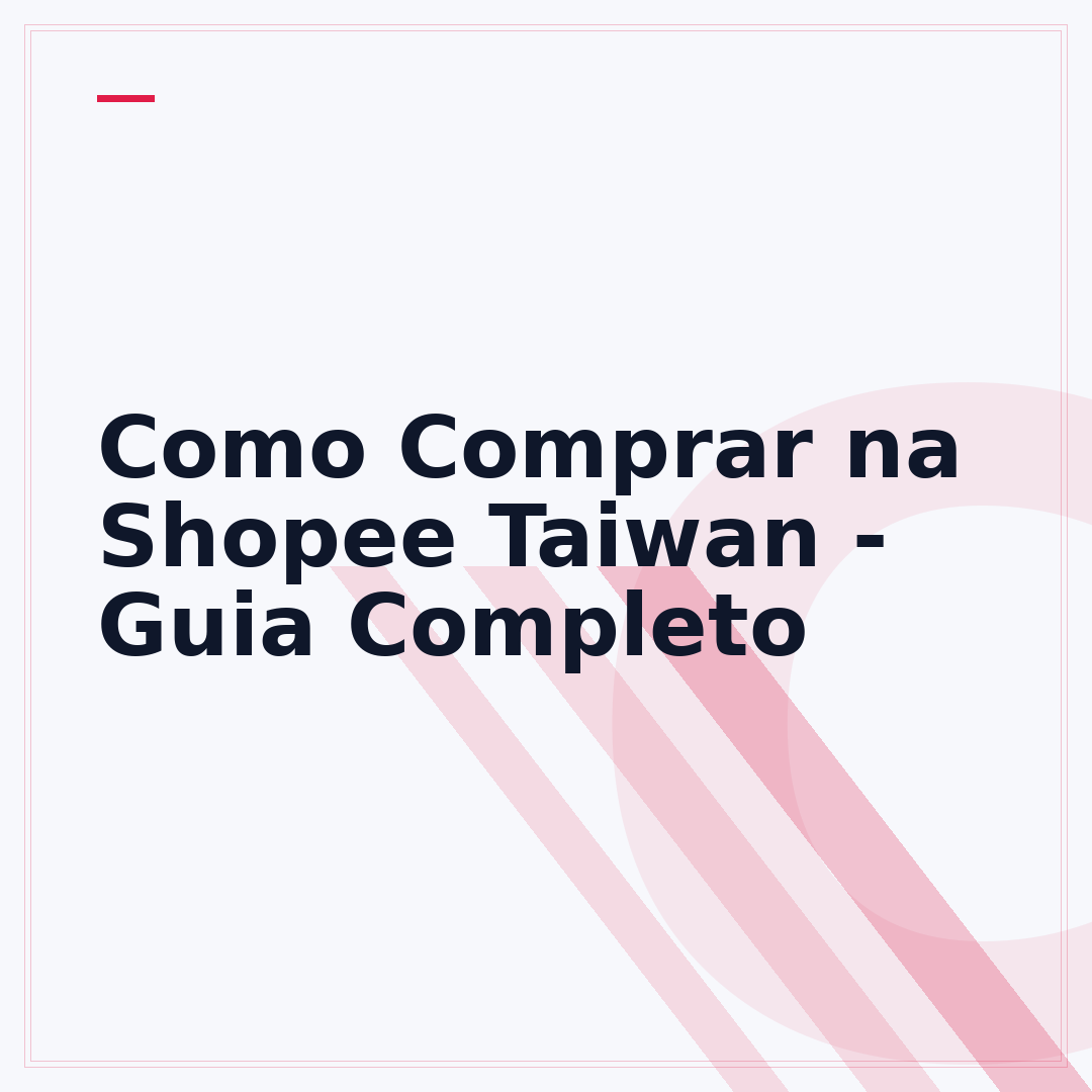 Como Comprar na Shopee Taiwan - Guia Completo