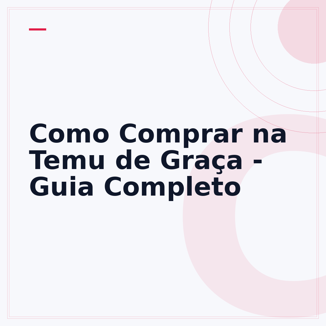 Como Comprar na Temu de Graça - Guia Completo