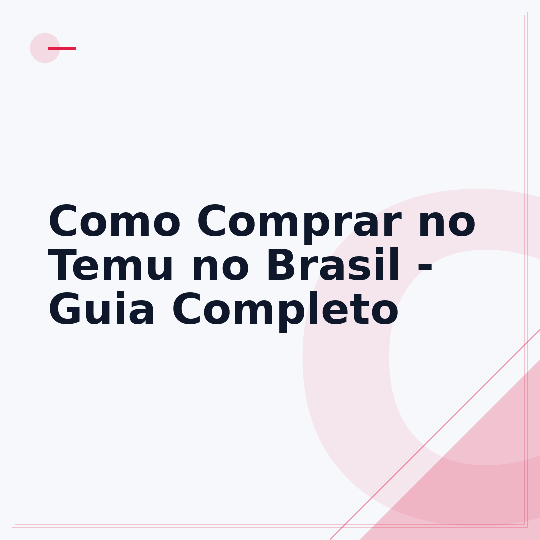 Como Comprar no Temu no Brasil - Guia Completo
