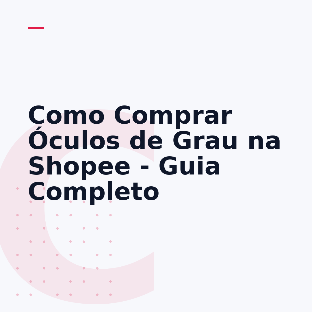 Como Comprar Óculos de Grau na Shopee - Guia Completo