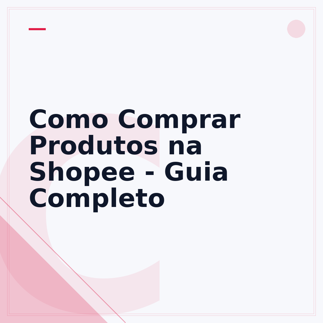Como Comprar Produtos na Shopee - Guia Completo