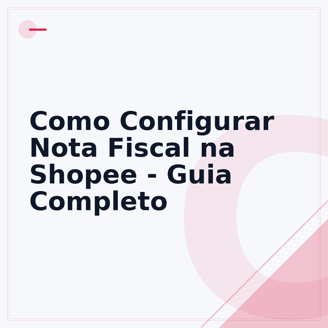 Como Configurar Nota Fiscal na Shopee - Guia Completo