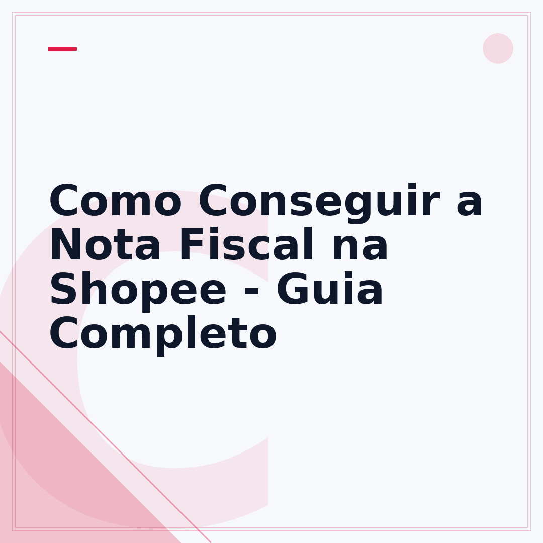 Como Conseguir a Nota Fiscal na Shopee - Guia Completo