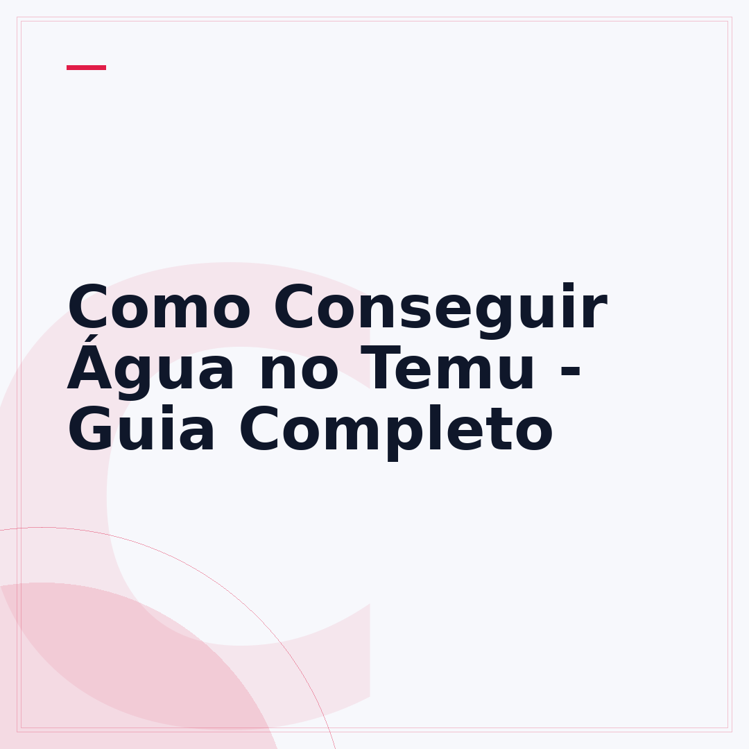 Como Conseguir Água no Temu - Guia Completo