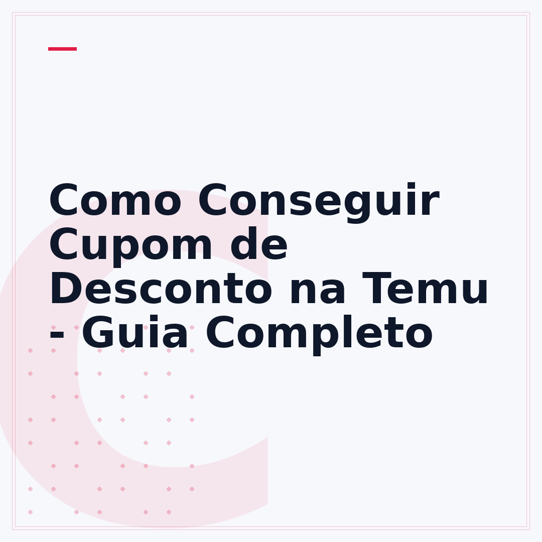 Como Conseguir Cupom de Desconto na Temu - Guia Completo