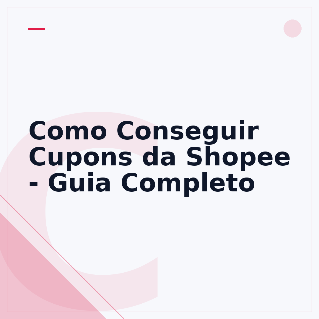 Como Conseguir Cupons da Shopee - Guia Completo