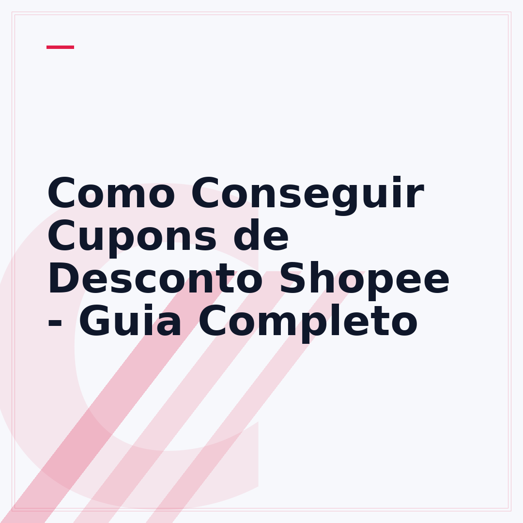 Como Conseguir Cupons de Desconto Shopee - Guia Completo
