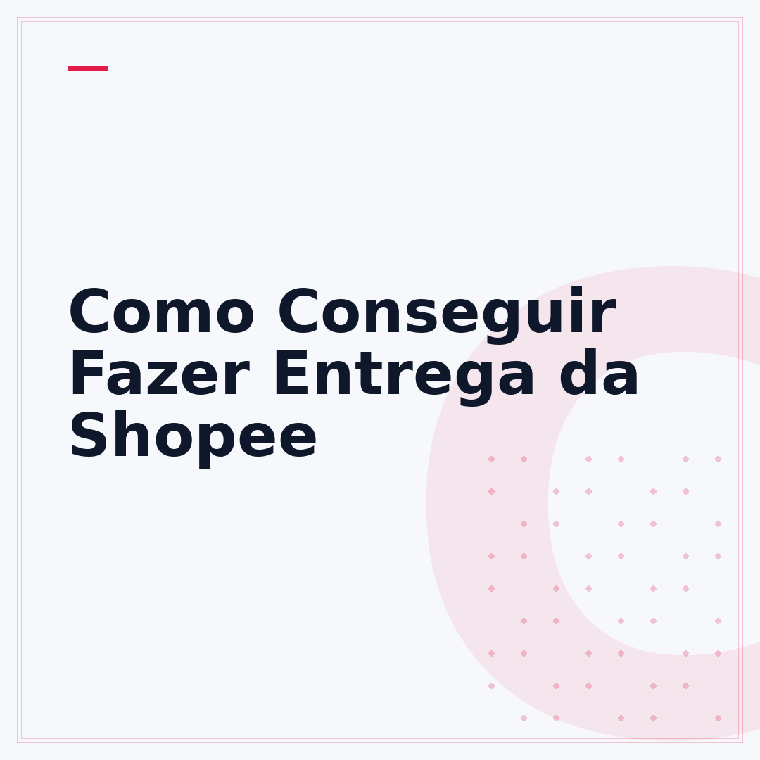 Como Conseguir Fazer Entrega da Shopee