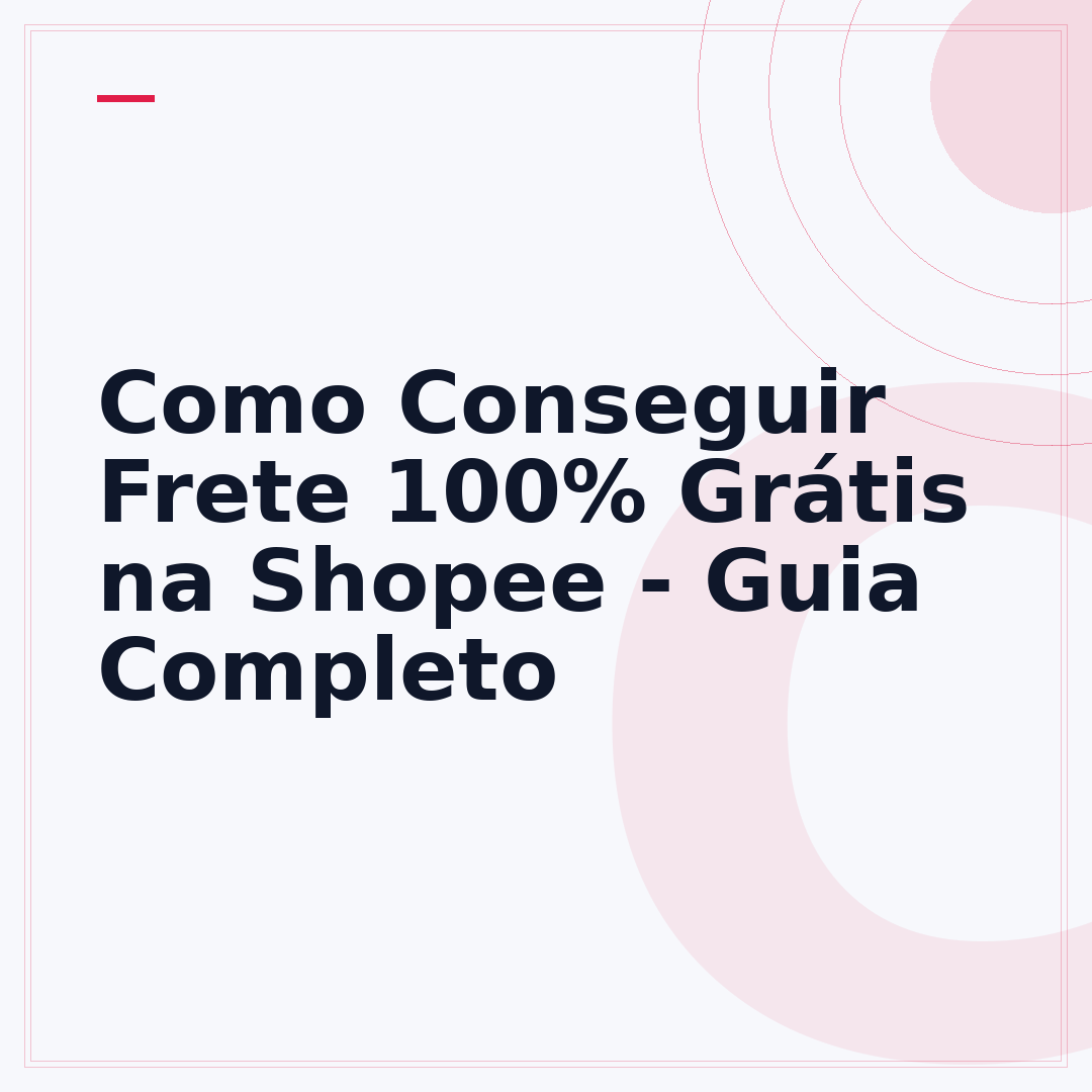 Como Conseguir Frete 100% Grátis na Shopee - Guia Completo