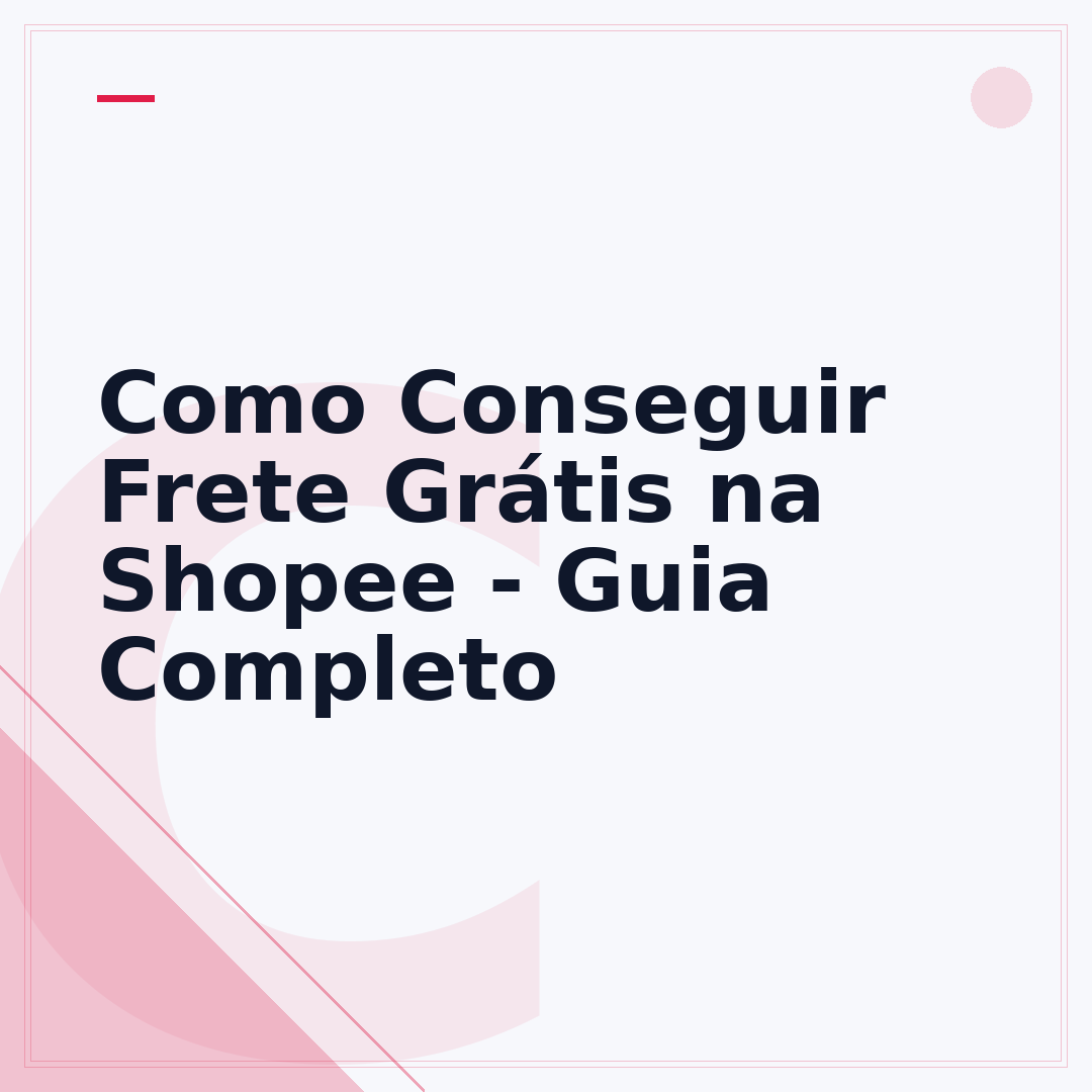 Como Conseguir Frete Grátis na Shopee - Guia Completo