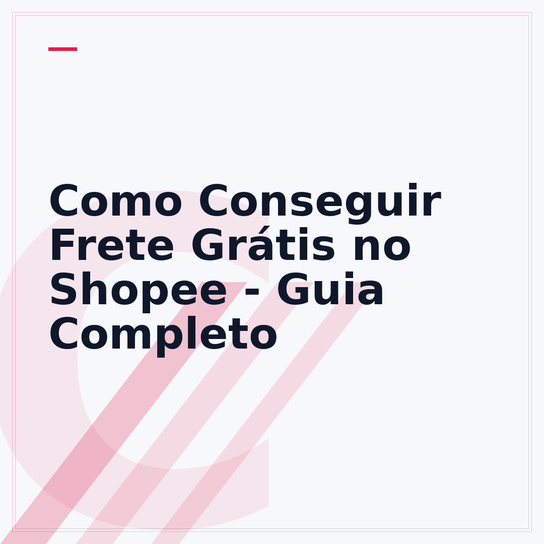 Como Conseguir Frete Grátis no Shopee - Guia Completo
