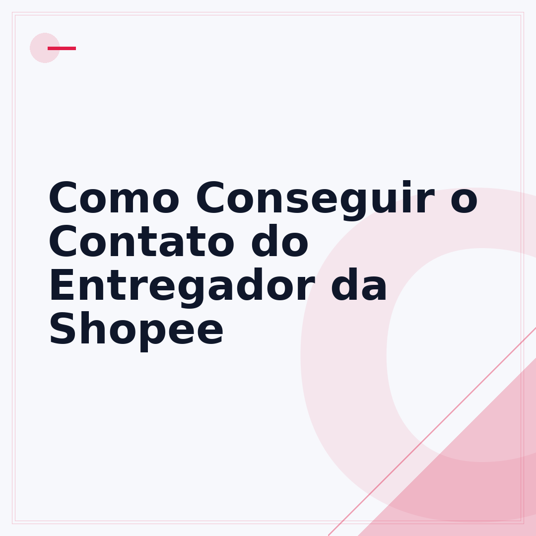 Como Conseguir o Contato do Entregador da Shopee