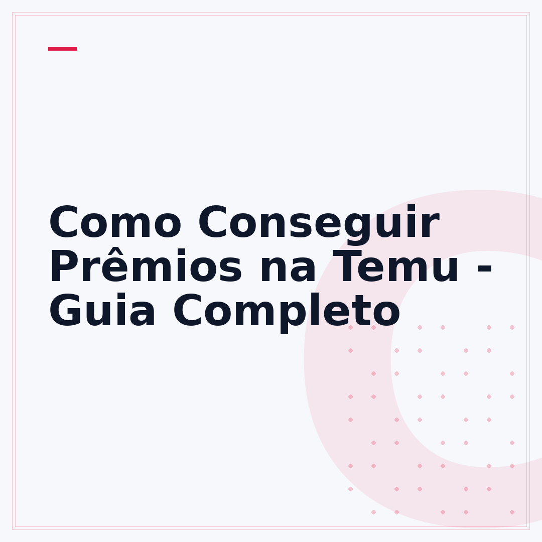Como Conseguir Prêmios na Temu - Guia Completo