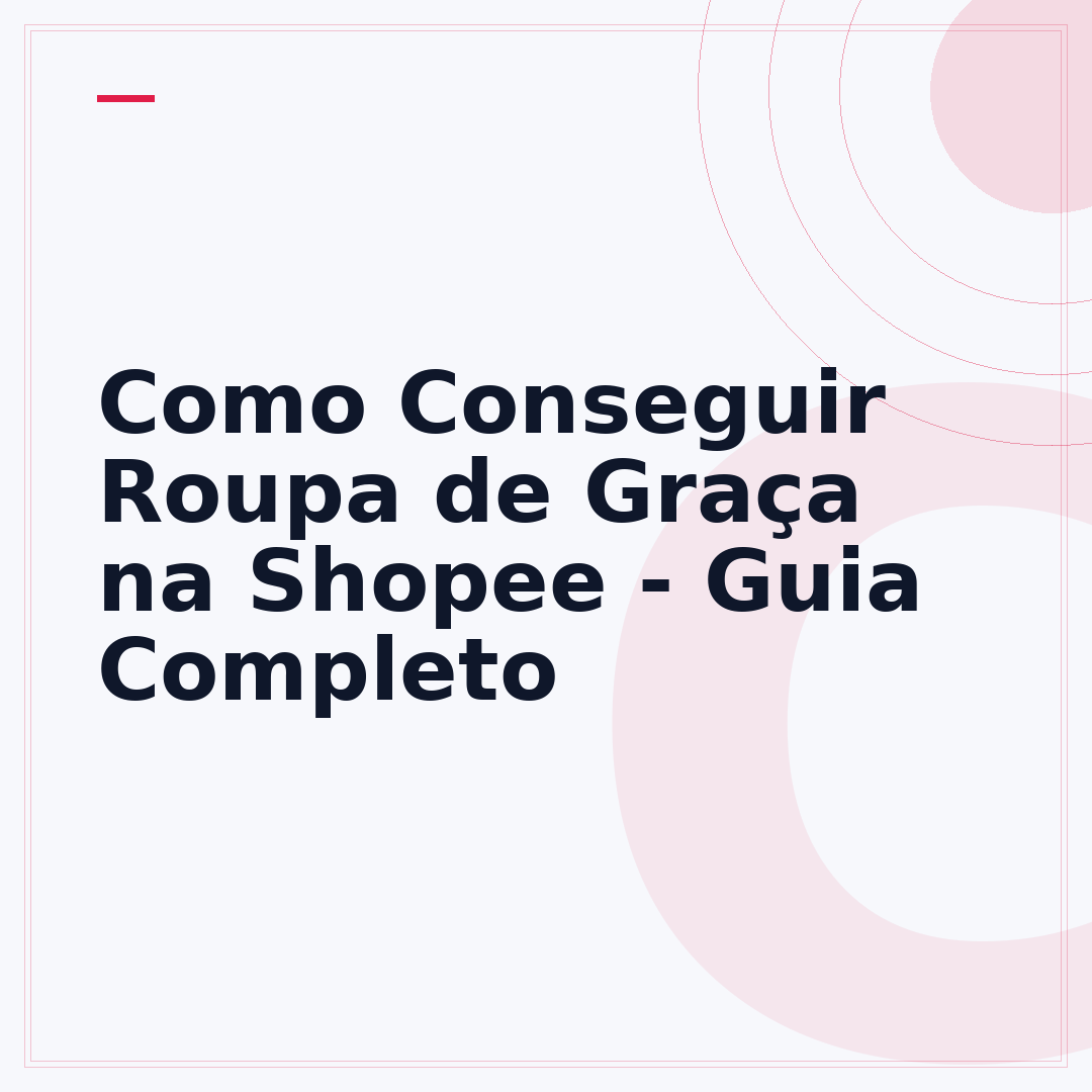 Como Conseguir Roupa de Graça na Shopee - Guia Completo