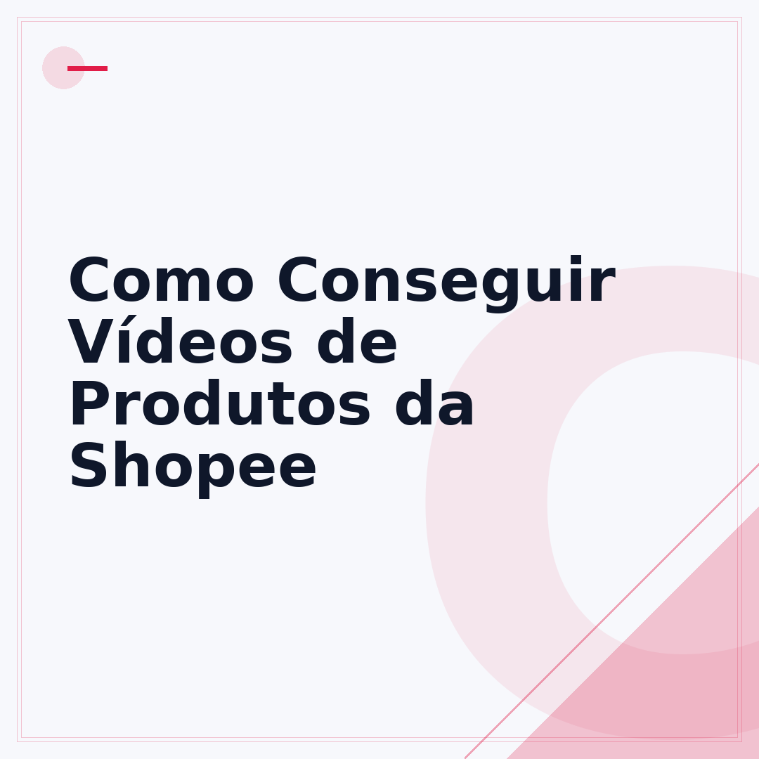 Como Conseguir Vídeos de Produtos da Shopee