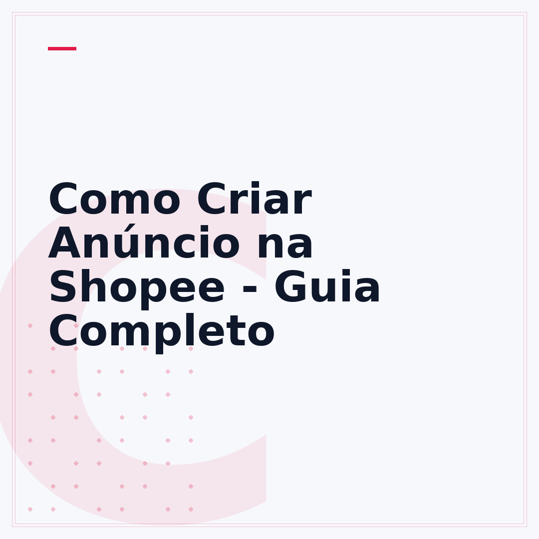 Como Criar Anúncio na Shopee - Guia Completo