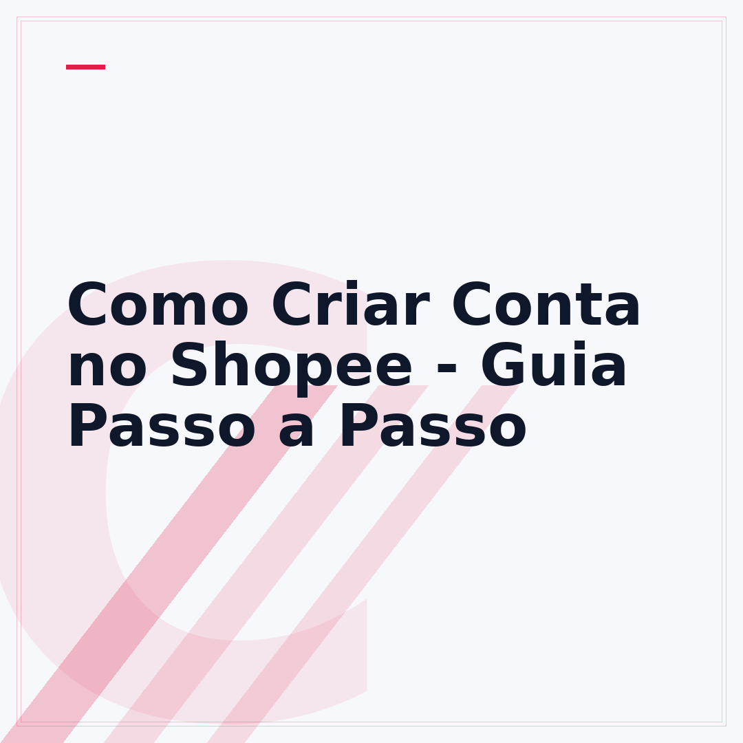 Como Criar Conta no Shopee - Guia Passo a Passo