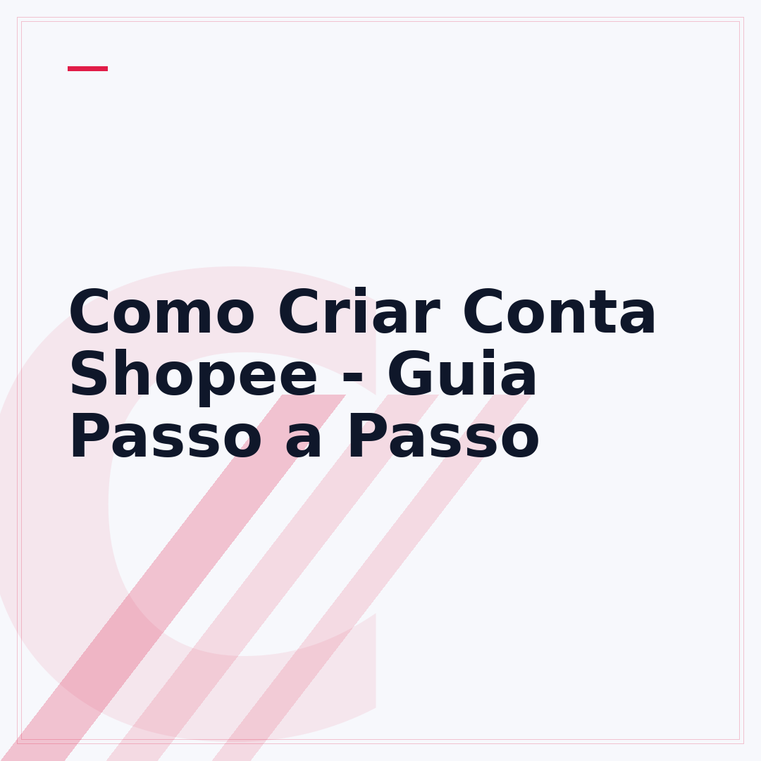 Como Criar Conta Shopee - Guia Passo a Passo