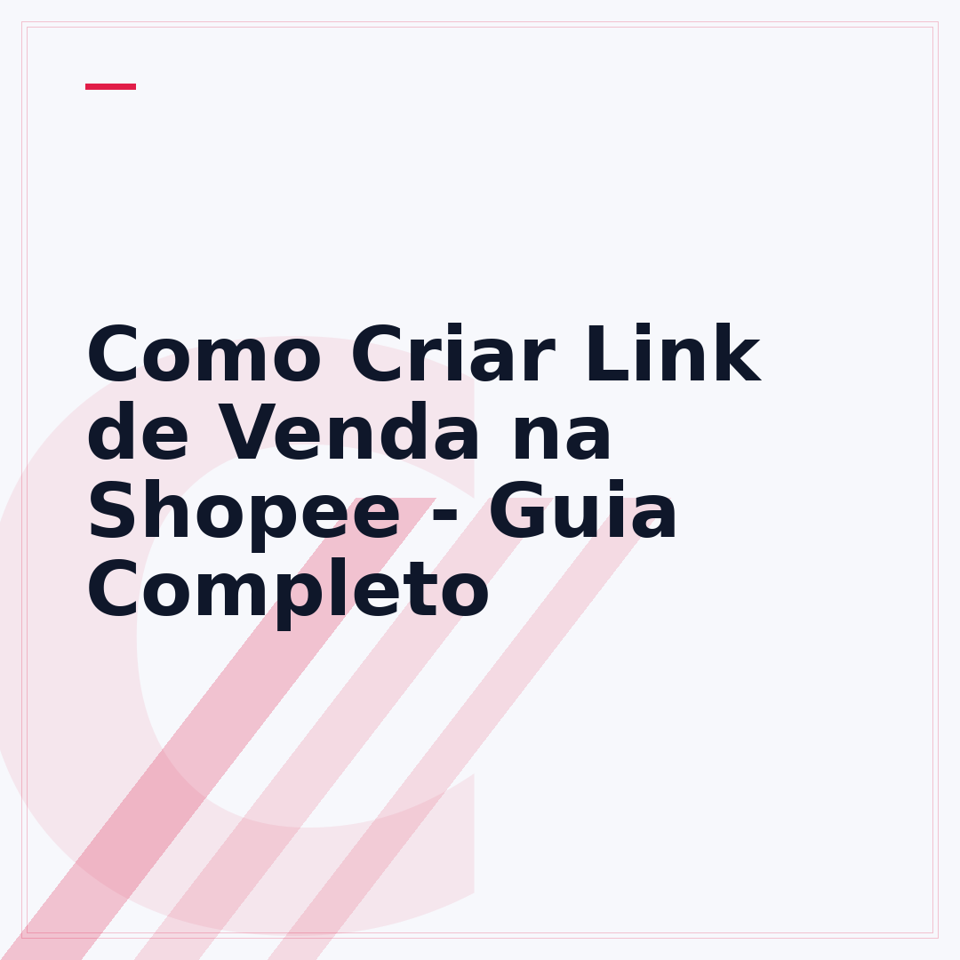 Como Criar Link de Venda na Shopee - Guia Completo
