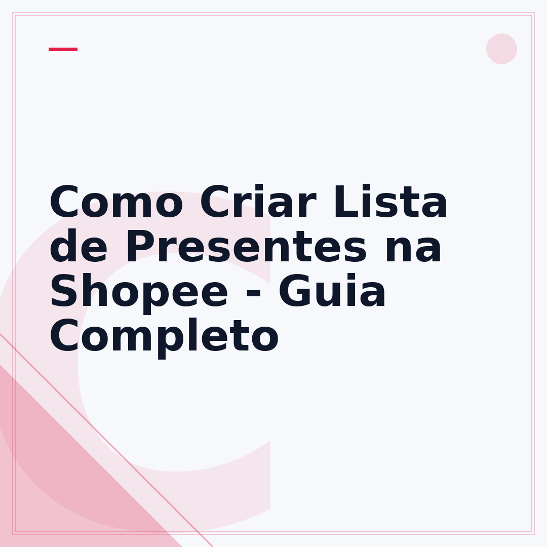 Como Criar Lista de Presentes na Shopee - Guia Completo