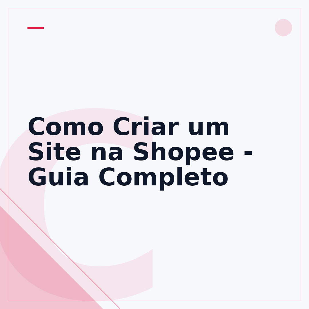 Como Criar um Site na Shopee - Guia Completo
