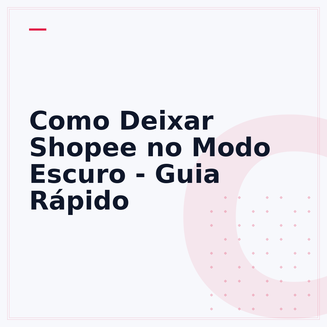 Como Deixar Shopee no Modo Escuro - Guia Rápido