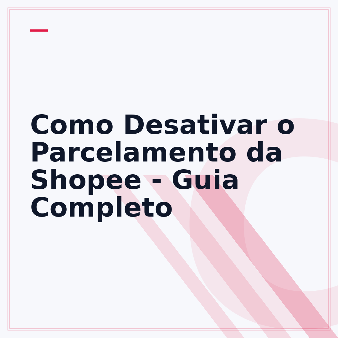 Como Desativar o Parcelamento da Shopee - Guia Completo