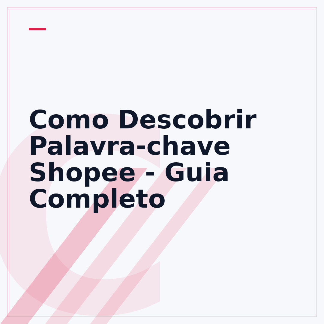 Como Descobrir Palavra-chave Shopee - Guia Completo