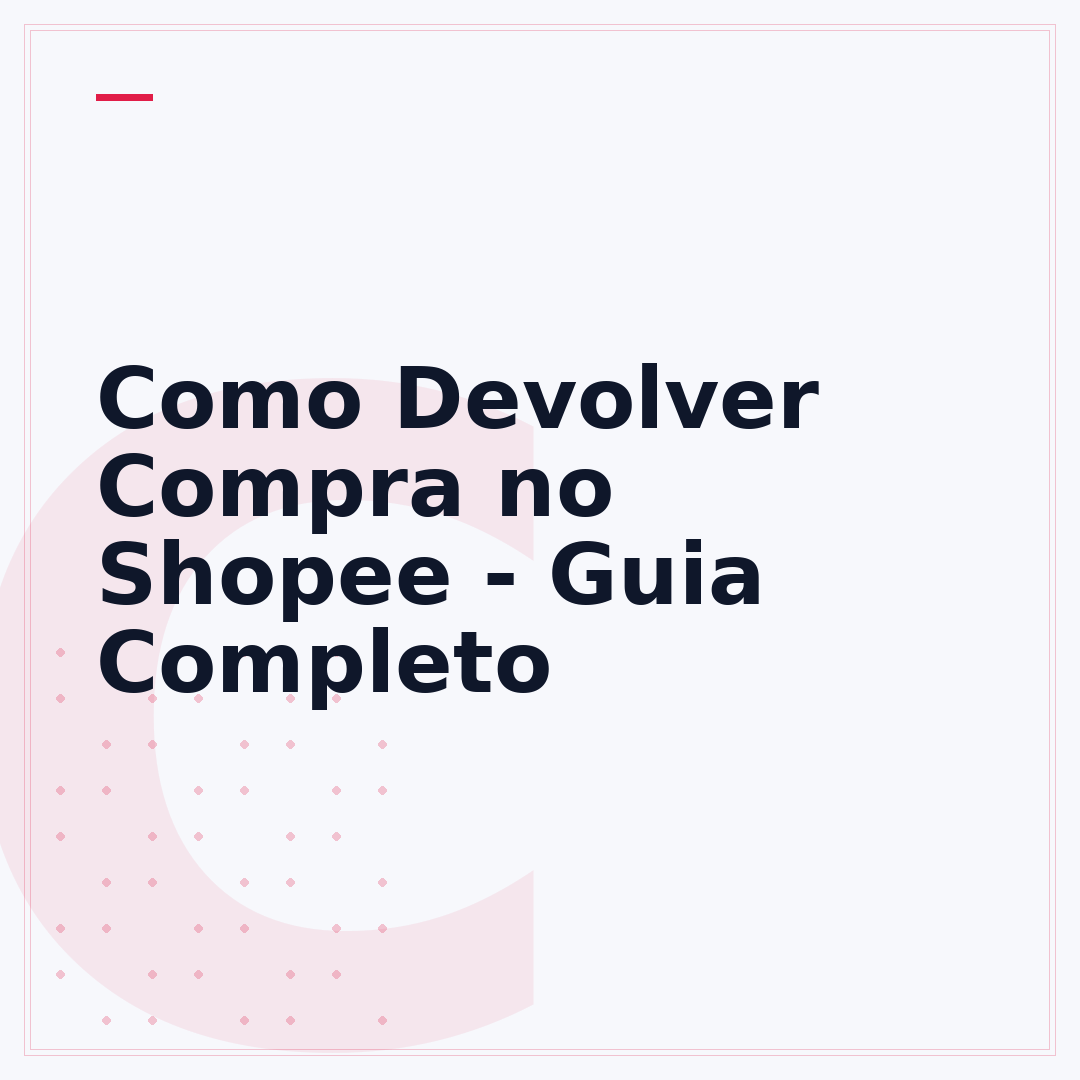 Como Devolver Compra no Shopee - Guia Completo