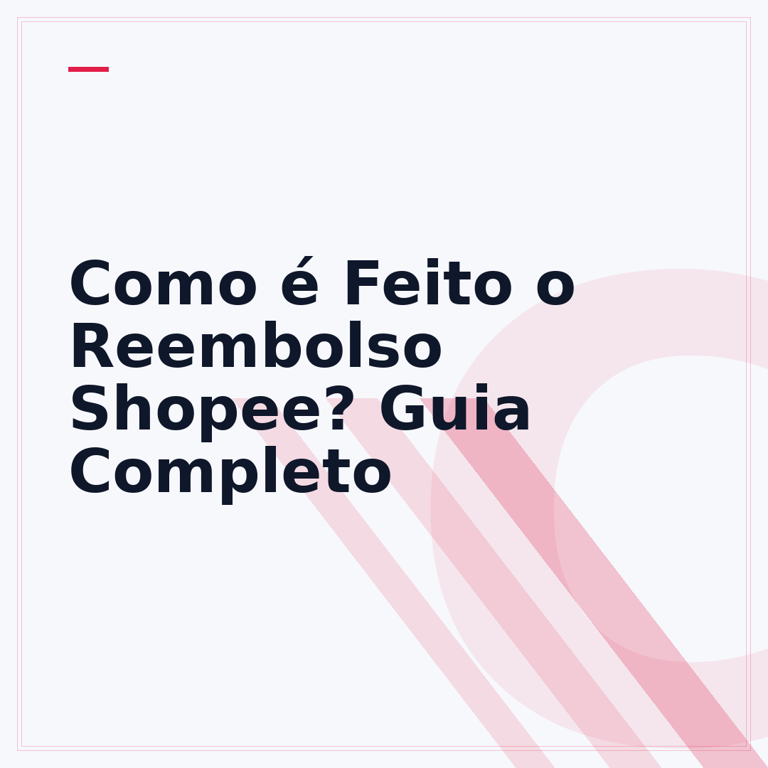 Como é Feito o Reembolso Shopee? Guia Completo