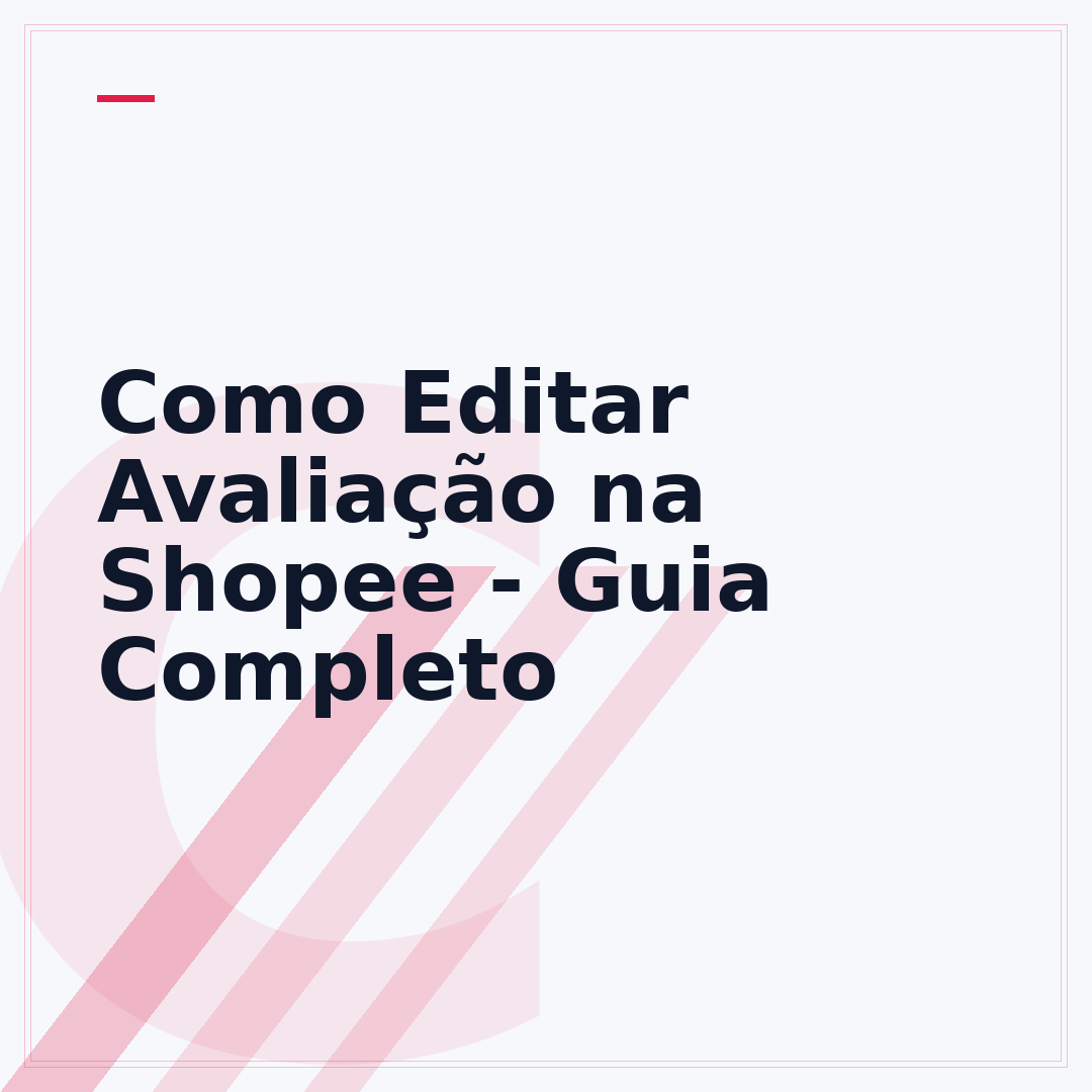 Como Editar Avaliação na Shopee - Guia Completo