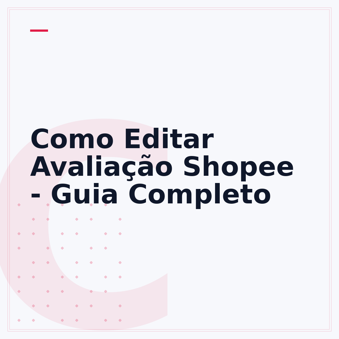Como Editar Avaliação Shopee - Guia Completo