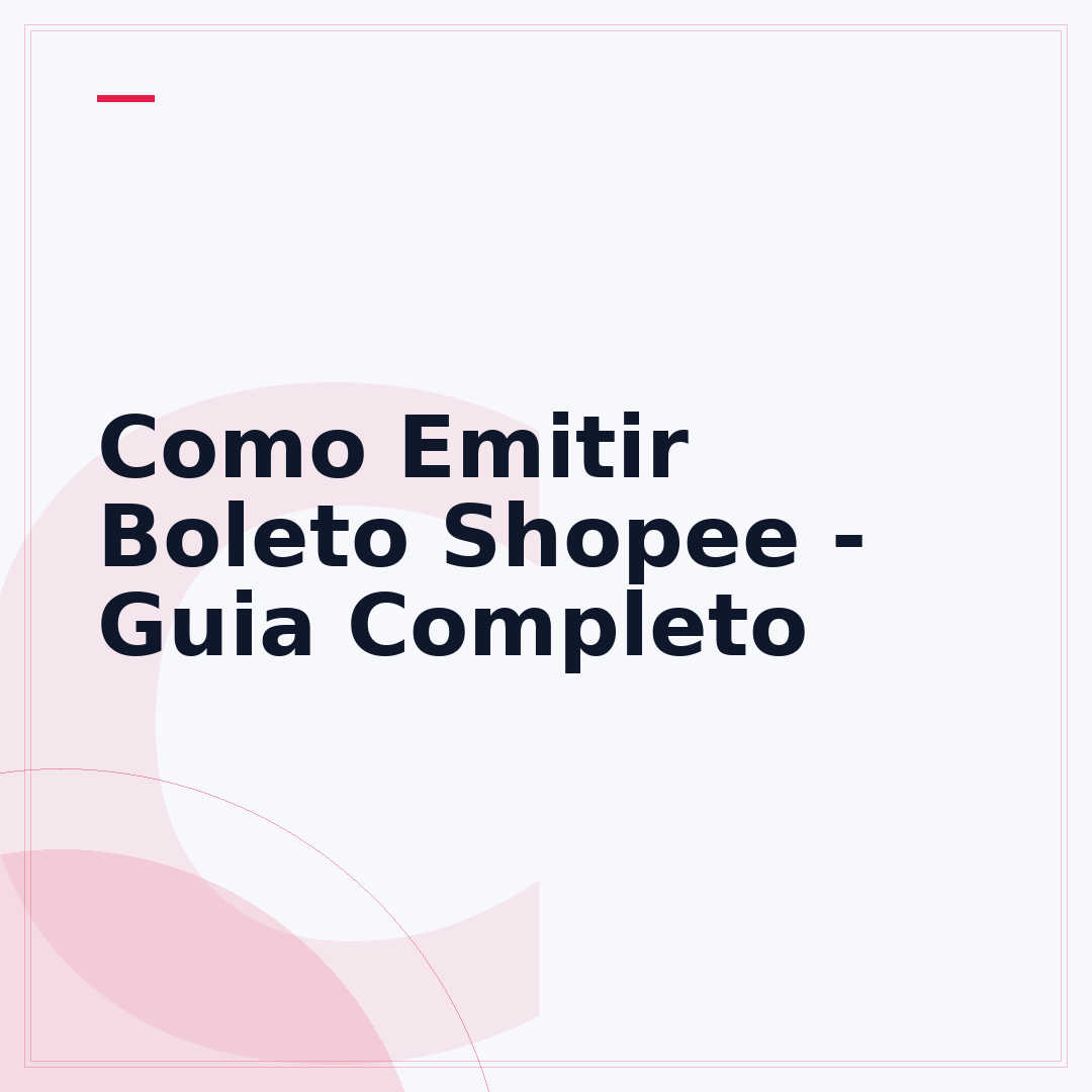 Como Emitir Boleto Shopee - Guia Completo