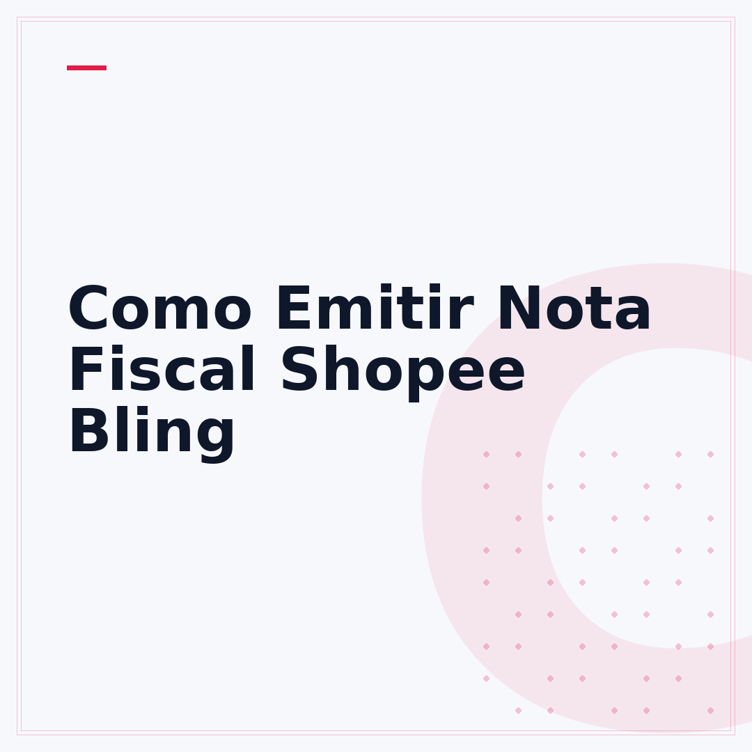 Como Emitir Nota Fiscal Shopee Bling