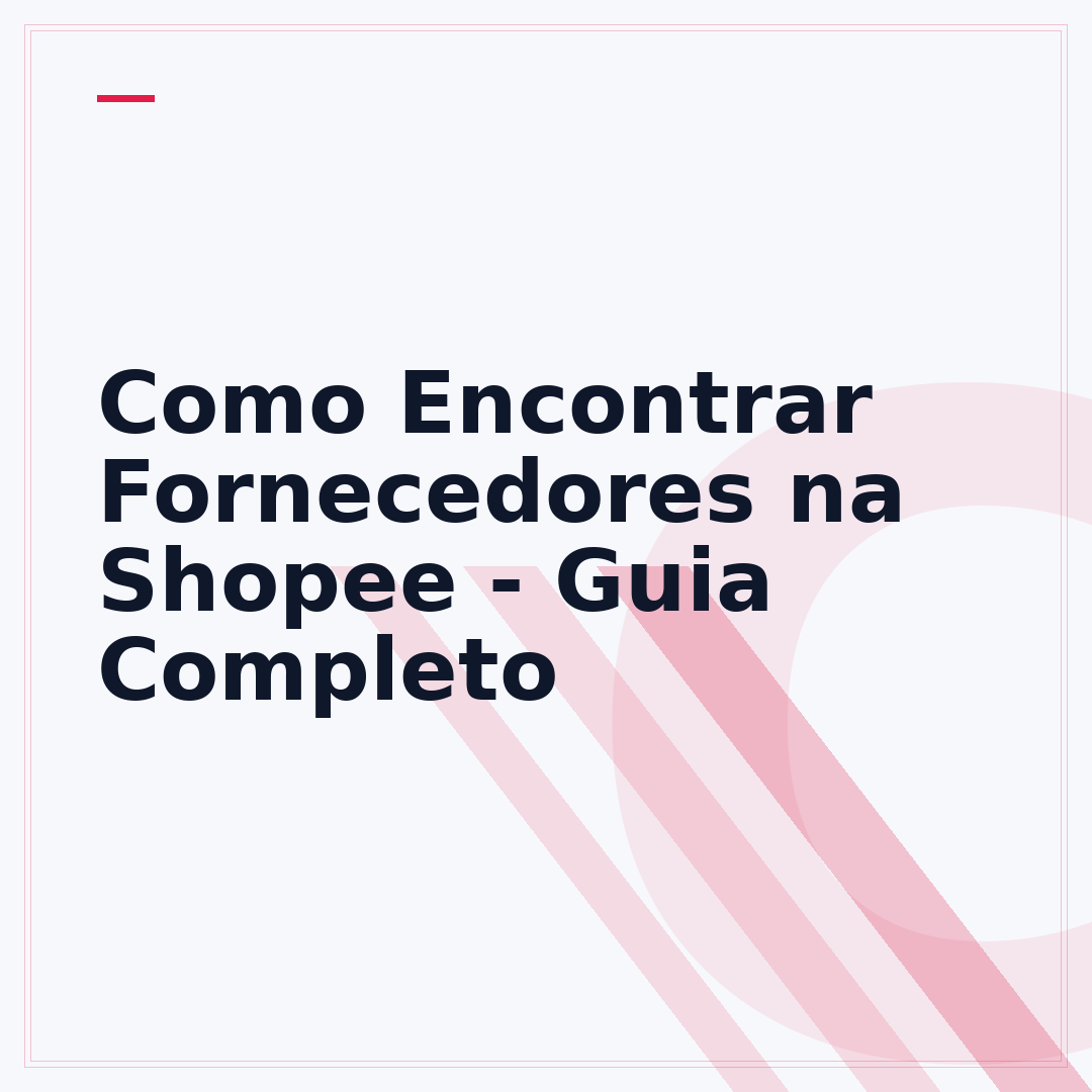 Como Encontrar Fornecedores na Shopee - Guia Completo