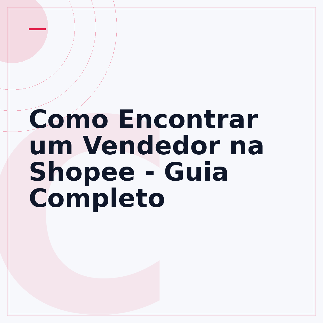 Como Encontrar um Vendedor na Shopee - Guia Completo