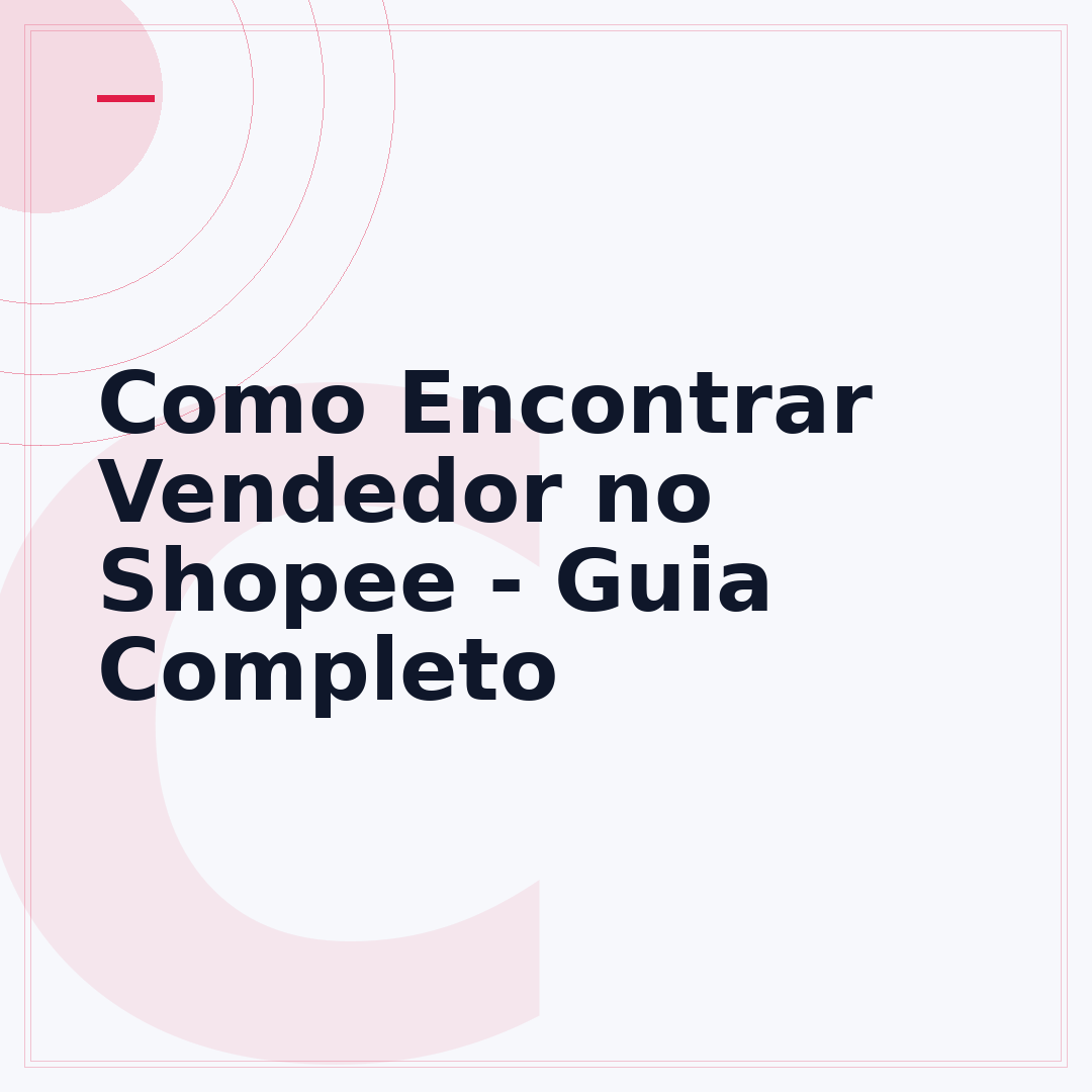 Como Encontrar Vendedor no Shopee - Guia Completo
