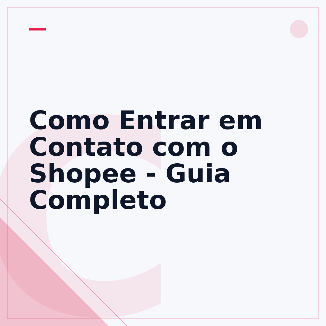 Como Entrar em Contato com o Shopee - Guia Completo
