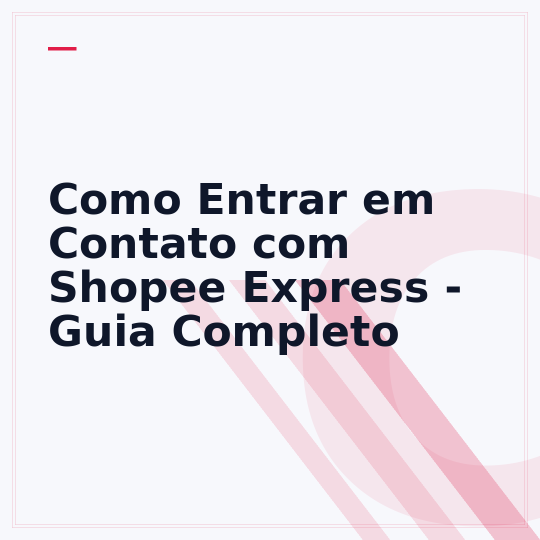 Como Entrar em Contato com Shopee Express - Guia Completo