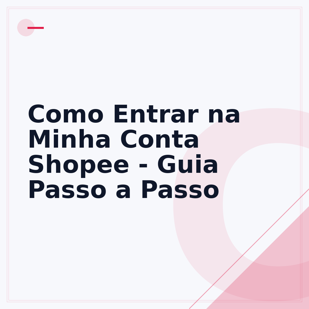 Como Entrar na Minha Conta Shopee - Guia Passo a Passo