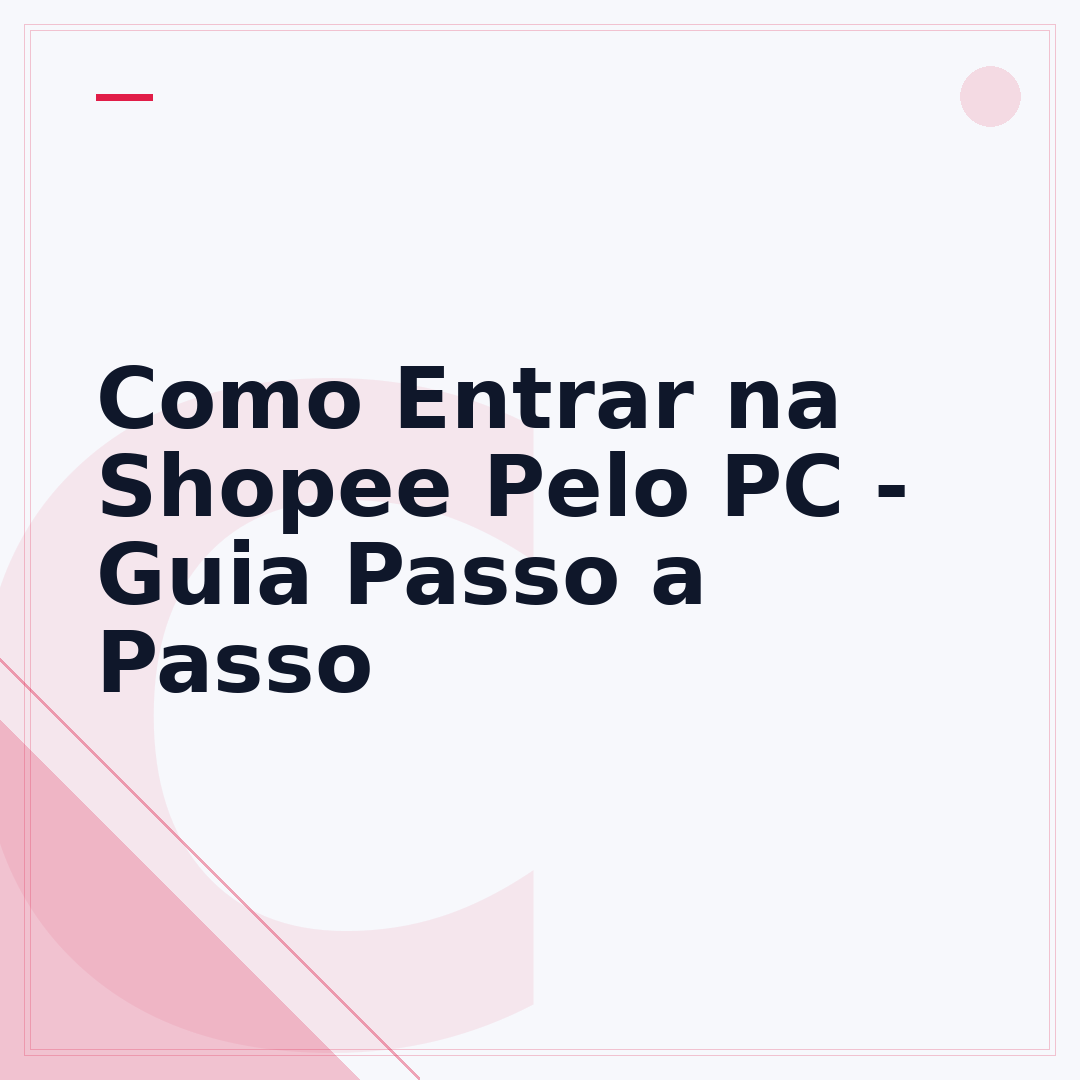 Como Entrar na Shopee Pelo PC - Guia Passo a Passo