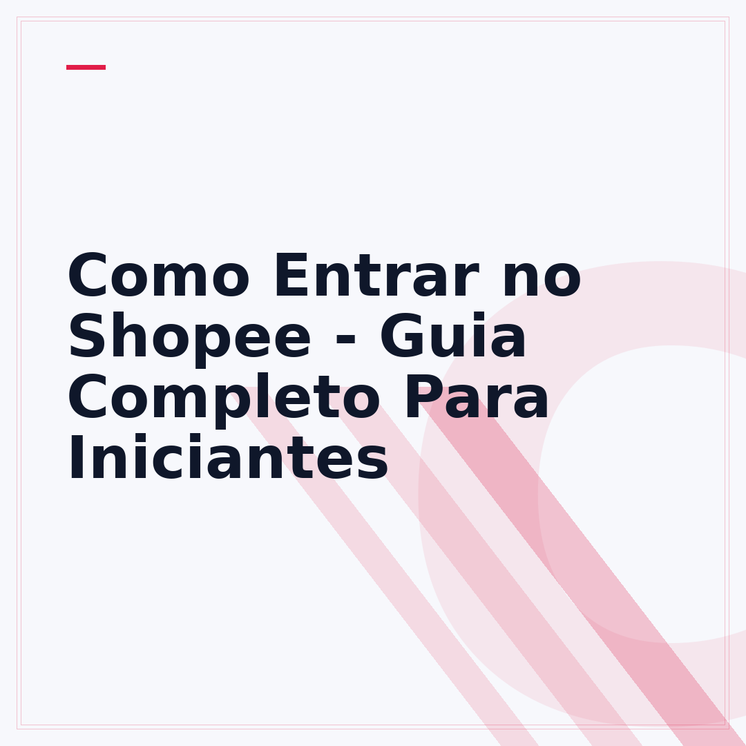 Como Entrar no Shopee - Guia Completo Para Iniciantes