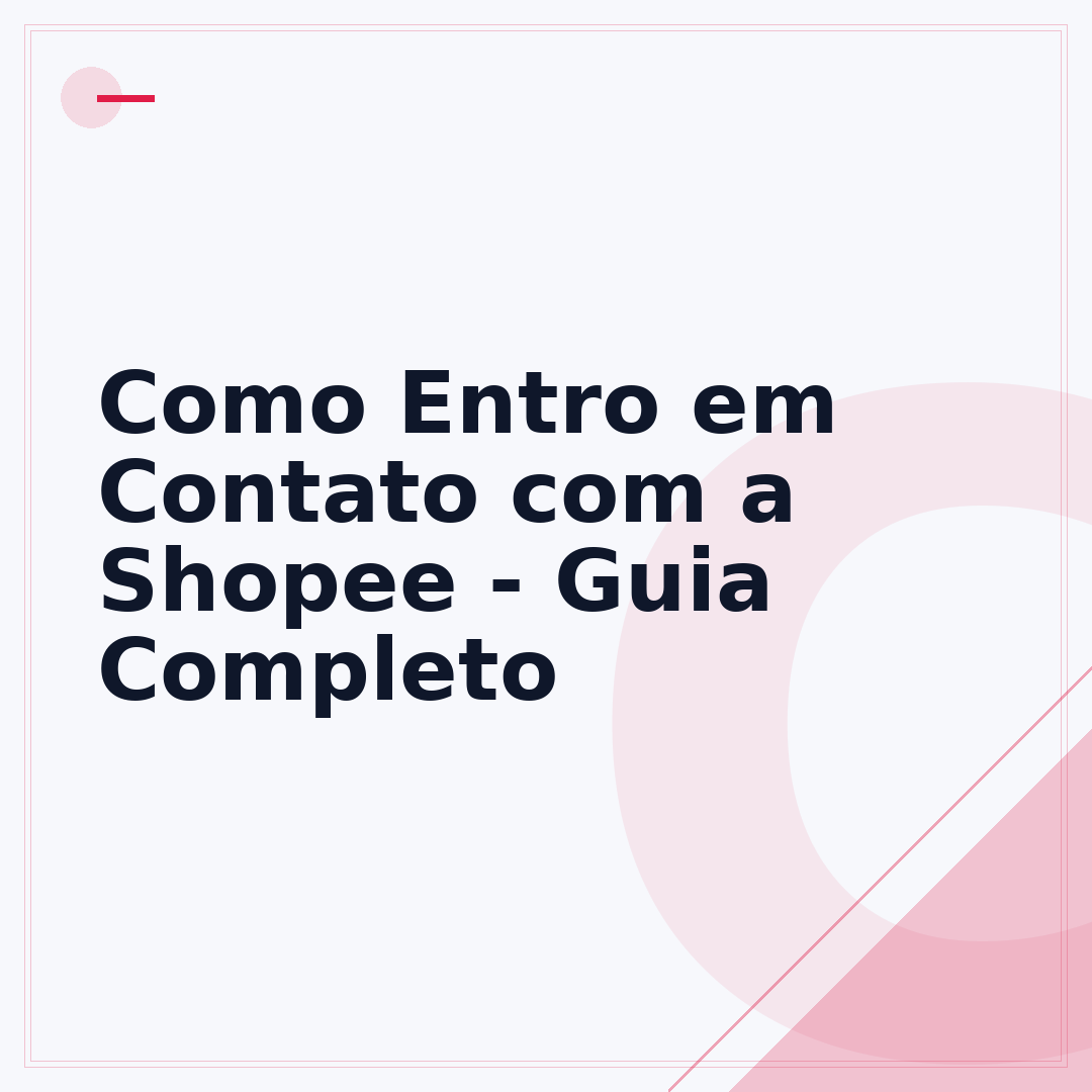 Como Entro em Contato com a Shopee - Guia Completo