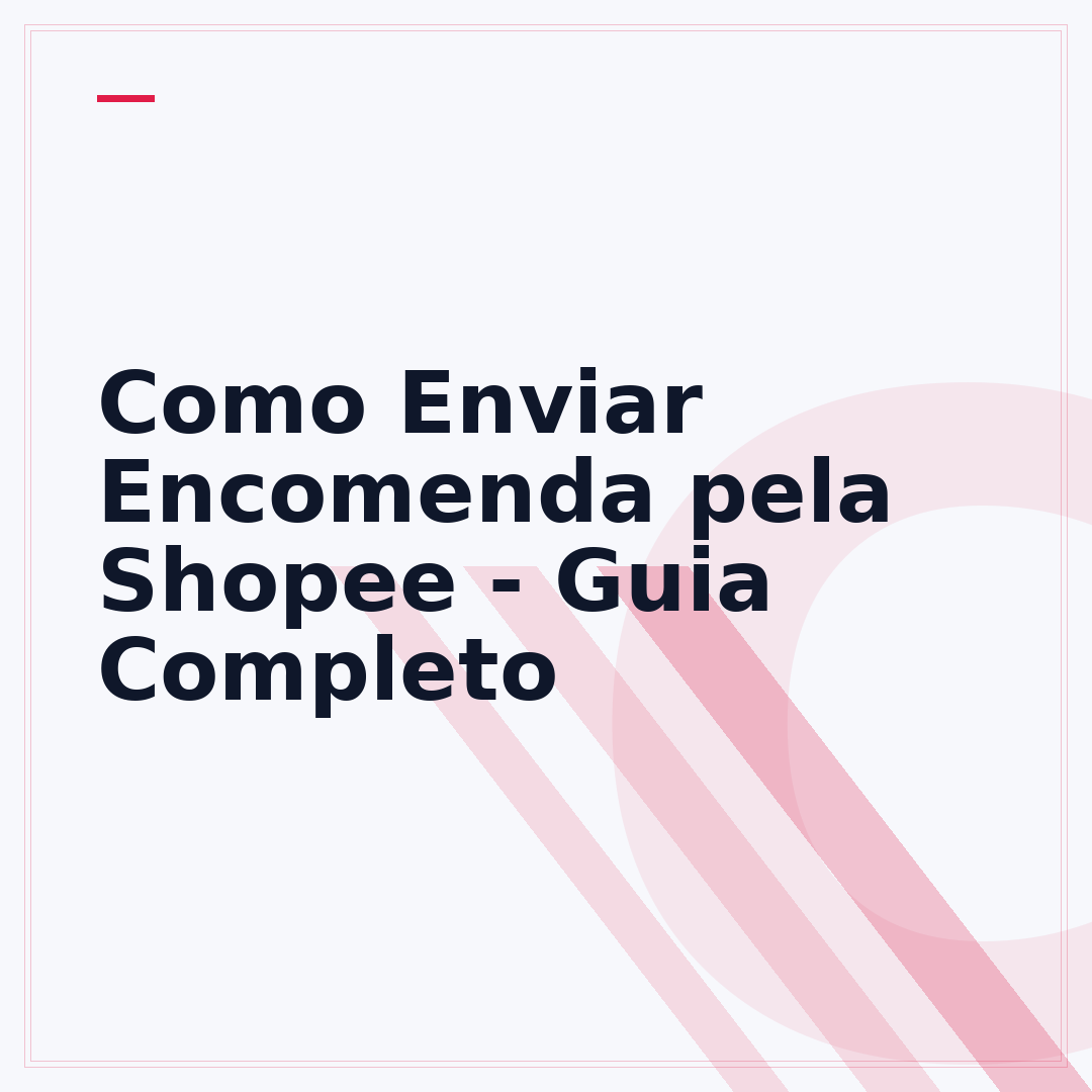 Como Enviar Encomenda pela Shopee - Guia Completo