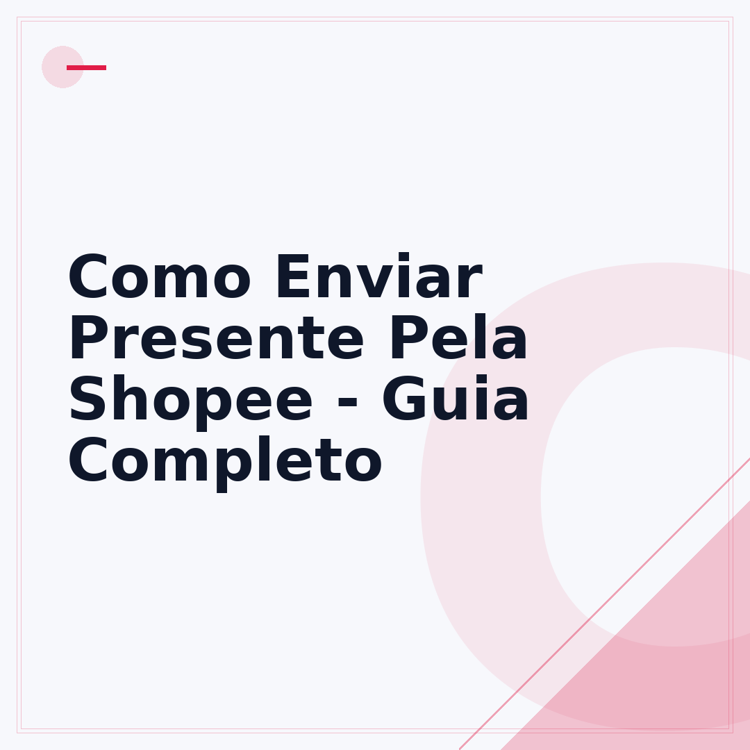 Como Enviar Presente Pela Shopee - Guia Completo