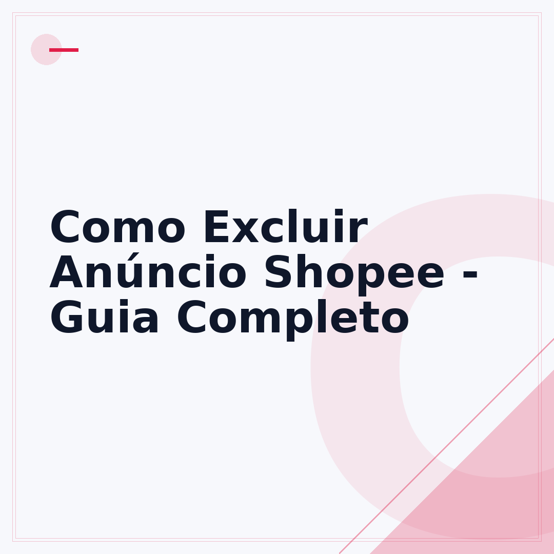 Como Excluir Anúncio Shopee - Guia Completo